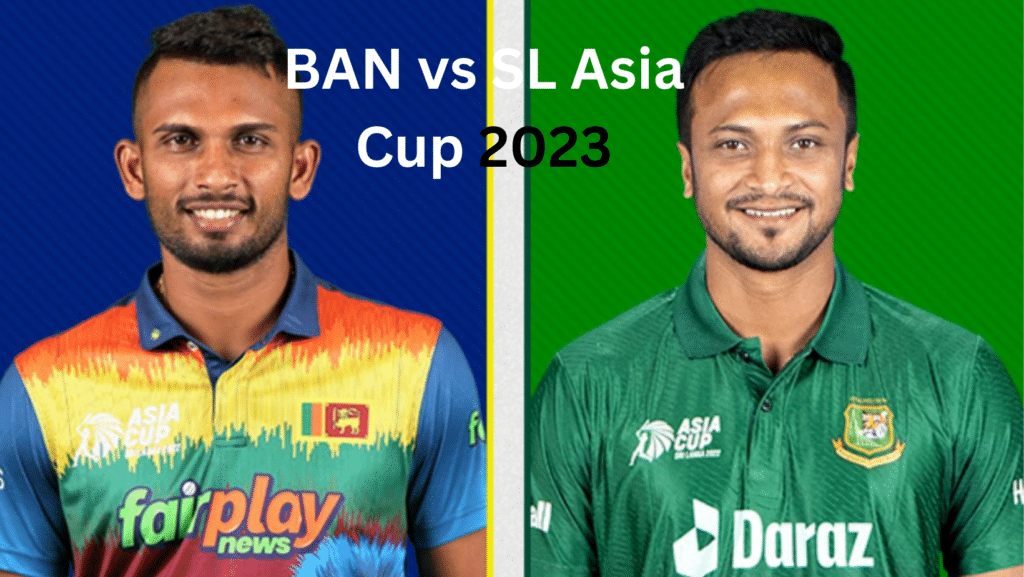 SL vs BAN, Super Fours, 2nd Match, Asia Cup 2023 Timings, Squad, Players List, Captain | Sri Lanka vs Bangladesh| 2023 Asia Cup