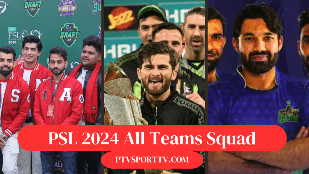 PSL 2024 All Teams Squad