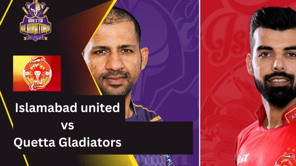 Islamabad United Quetta Gladiators